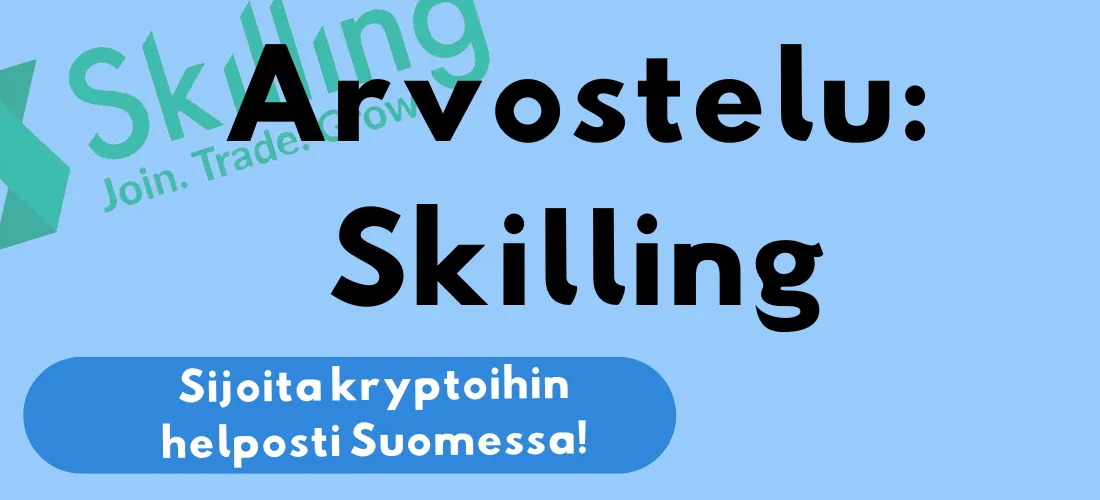 Skillingin logo ja otsikko ”Arvostelu: Skilling”, sekä nappi ”Sijoita kryptoihin helposti Suomessa!”