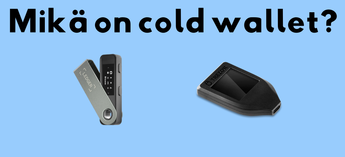 Mikä on cold wallet